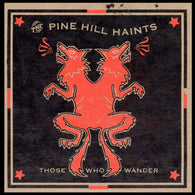 PINE HILL HAINTS, THE - Those Who Wander (CD)