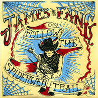 JAMES THE FANG - Follow the Spiderweb Trail (7" EP)