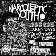 4/19/24 Narcoleptic Youth / Mad Tab / Car Sex / Taken Days / Trash Clams