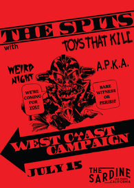 7/15/26 The Spits  w/ Toys That Kill / Weird Night / A.P.K.A.