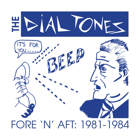 DIALTONES, THE - Fore 'N' Aft: 1981-1984 (CASS)