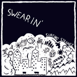 SWEARIN' - Surfing Strange (CASS)