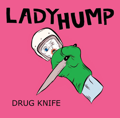 LADYHUMP - Drug Knife (CD)