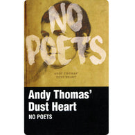 ANDY THOMAS' DUST HEART - No Poets (CASS)