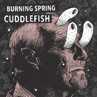 V/A: CUDDLEFISH / BURNING SPRING - Split (7" EP)