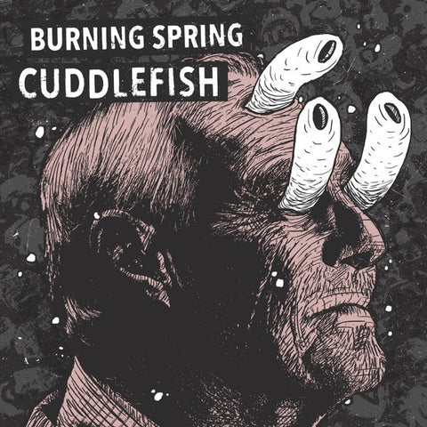 V/A: CUDDLEFISH / BURNING SPRING - Split (7" EP)