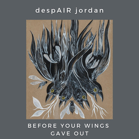 despAIR JORDAN - Before Your Wings Gave Out (LP)