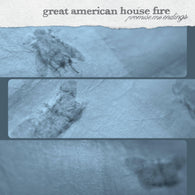 GREAT AMERICAN HOUSE FIRE - Promise Me Endings (One-Sided 12")