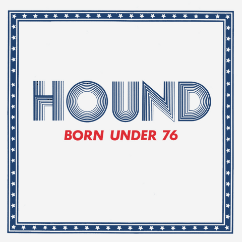 HOUND - Born Under 76 (LP)