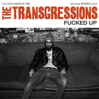 TRANSGRESSIONS, THE Fucked Up                     (7"), punk, recess ops, distro, distribution, punk distribution, wholesale, record album, vinyl, lp, It's Alive Records