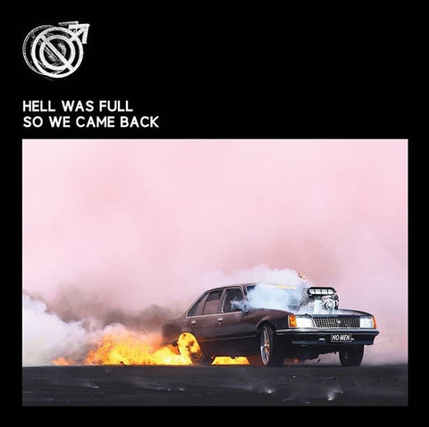NO MEN - Hell Was Full So We Came Back (CD)