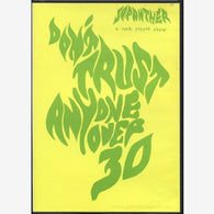 JAPANTHER - Don’t Trust Anyone Over 30              (DVD)