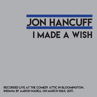 JON HANCUFF - I Made a Wish (CASS)