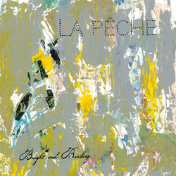 LA PECHE - Bright and Bending (12" EP)