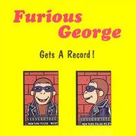 FURIOUS GEORGE - Gets a Record                      (LP)