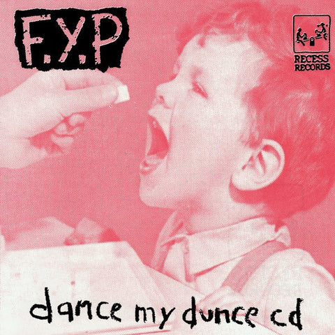 F.Y.P - Dance My Dunce                             (CD)