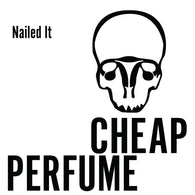 CHEAP PERFUME - Nailed It (LP)