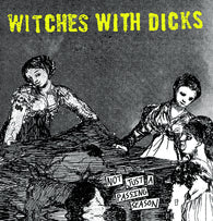 WITCHES WITH DICKS - Not Just a Passing Season (12” EP) One-Sided