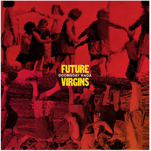 FUTURE VIRGINS - Doomsday Raga (LP)