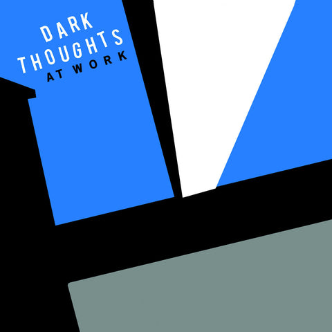 DARK THOUGHTS - At Work (LP)