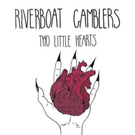 RIVERBOAT GAMBLERS - Two Little Hearts/Denton (7")