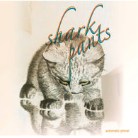 SHARK PANTS - Automatic Pinner (7" EP)