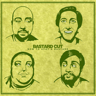 BASTARD CUT - How To Spot a Bastard (CD)