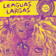 LENGUAS LARGAS - Come On In                         (LP)