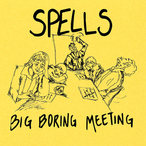 SPELLS - Big Boring Meeting (7" EP)