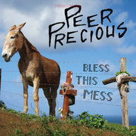 PEER PRECIOUS - Bless this Mess (LP)