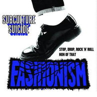 FASHIONISM - Subculture Suicide (7")
