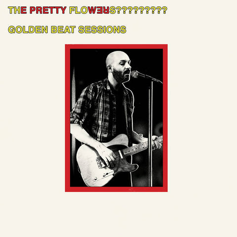 THE PRETTY FLOWERS - Golden Beat Sessions (CASS)