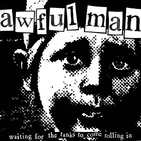 Awful Man- “Waiting For The Tanks...” EP (7"), punk, recess ops, distro, distribution, punk distribution, wholesale, record album, vinyl, lp, Dead Broke Rekerds
