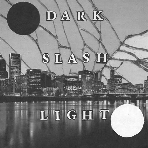 DARK/LIGHT - Dark Slash Light (7" EP)