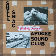 V/A: SHELLSHAG / APOGEE SOUND CLUB - Lifestyle Obsession Split (7" EP)