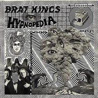 BRAT KINGS - Hypnopedia (LP)