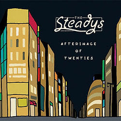 STEADYS, THE - Afterimage of Twenties (CD)