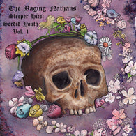 RAGING NATHANS, THE - Sleeper Hits: Sordid Youth Vol. 1 (LP)