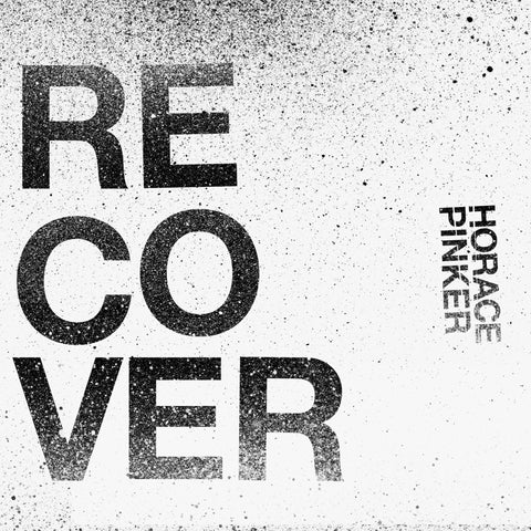 HORACE PINKER - Recover (7" EP)