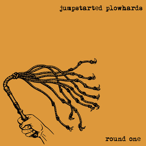 JUMPSTARTED PLOWHARDS - Round One (LP)