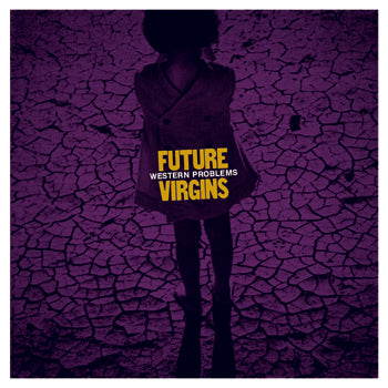 FUTURE VIRGINS - Western Problems (LP)