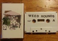 WEED HOUNDS - Self-Titled (CASS)